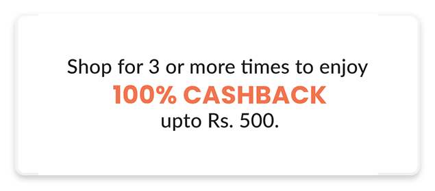 Shop 3+ times to enjoy 100% cashback upto Rs. 500