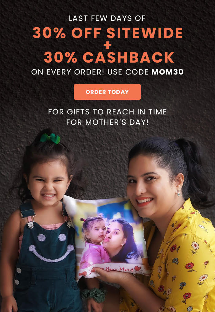 Last few days of  30% off sitewide +  30% cashback on every order!  For Gifts to reach in time for Mother’s Day!