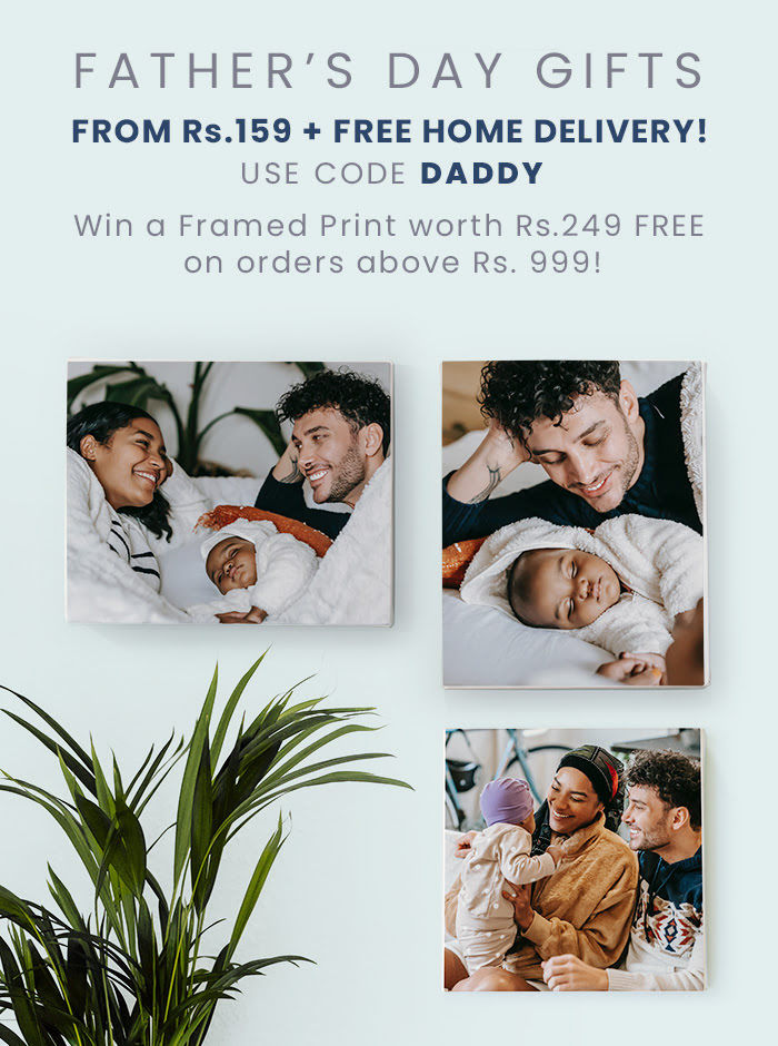 Personalized Gifts for Father’s Day  From Rs. 159 + FREE Home Delivery!  Framed Print worth Rs. 249 FREE on orders above Rs. 999