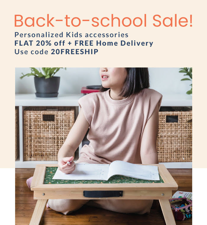 Back-to-school Sale!Personalized Kids accessories at FLAT 20% off + FREE Home Delivery