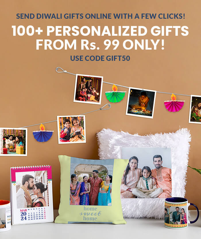 Send your Diwali Gifts online, with a few clicks!  100+ Personalized Gifts  From Rs. 99 only!