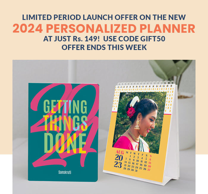 Limited Period Launch Offer on the NEW  2024 Personalized Planner  At just Rs. 149! 