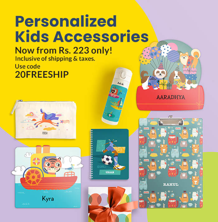 Personalized Kids Accessories  Now from Rs. 223 only! (inclusive of shipping & taxes)