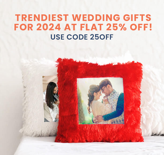 Trendiest Wedding Gifts for 2024  At FLAT 25% off!
