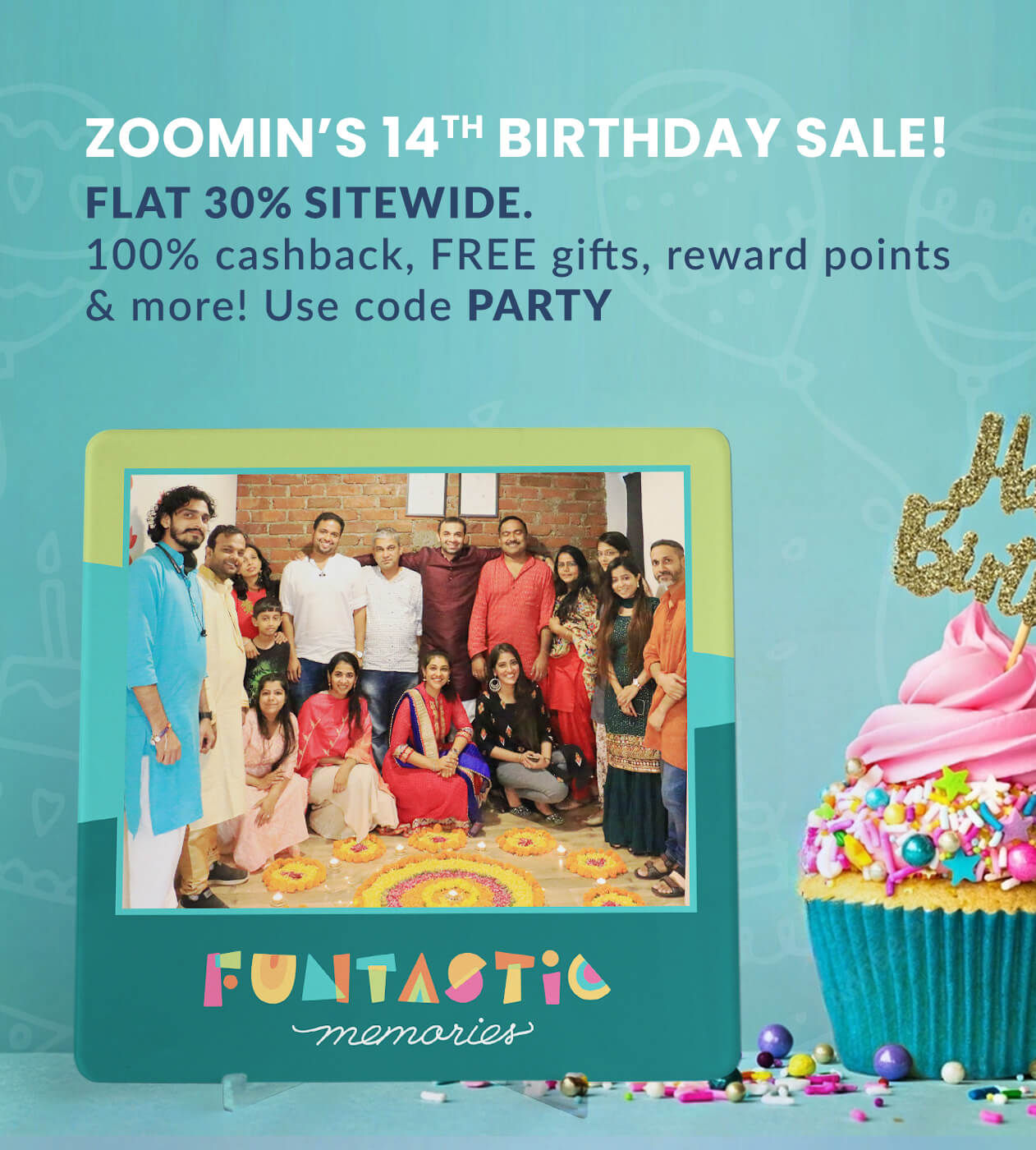 Zoomin’s 14th Birthday Party Sale!  FLAT 30% sitewide  100% cashback, FREE gifts, reward points & more!