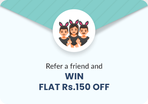 Refer a friend and  Win  FLAT Rs. 150 off
